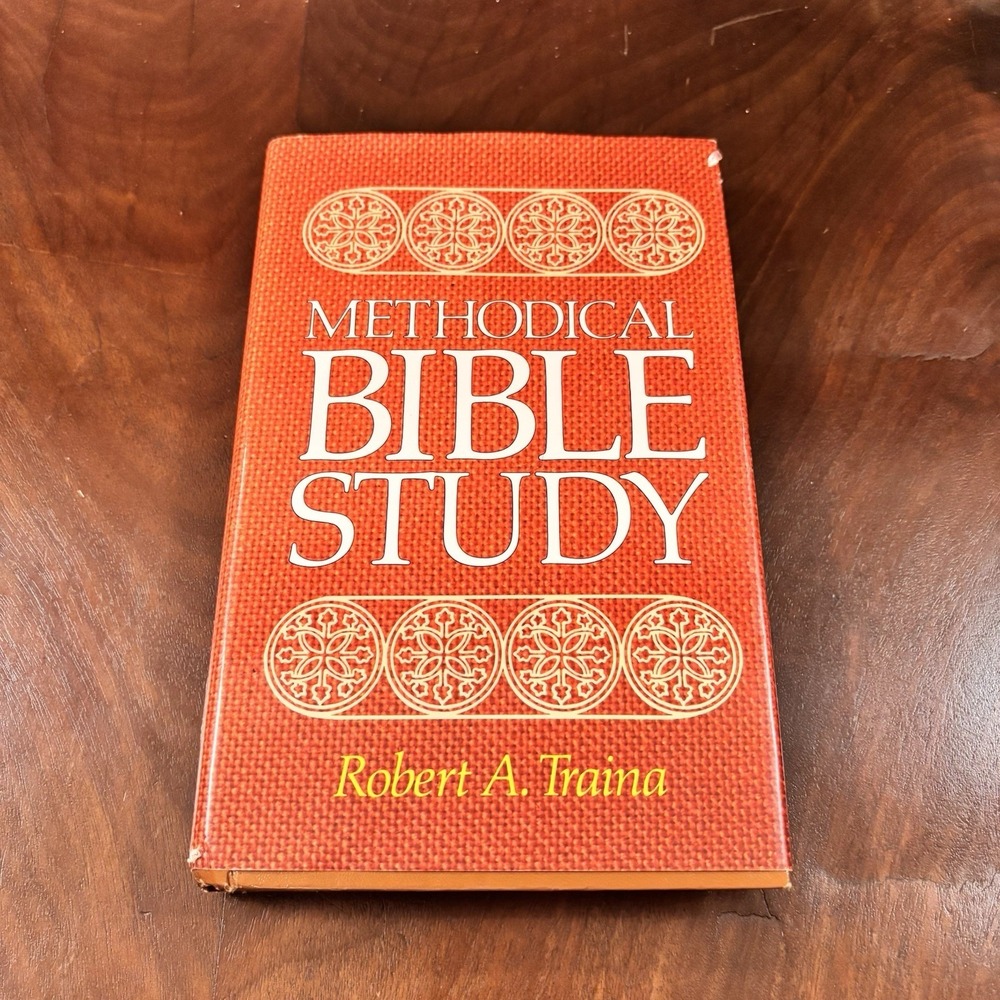 Methodical Bible Study Robert A Traina Hardcover Zondervan Hermeneutics Theology